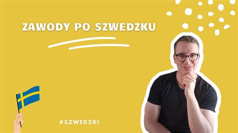 Nauka Szwedzkiego Vad Jobbar Du Med Zawody Po Szwedzku Youtube