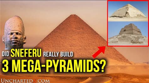 The Mystery Of Sneferu And His Huge Pyramids And A Full Tour Inside