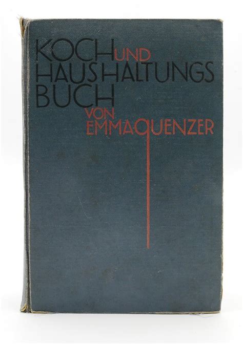 Kochbuch Emma Quenzer Koch Und Haushaltungsbuch O J