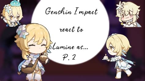 Genshin Impact React To Lumine As Gacha Club Genshin Impact By