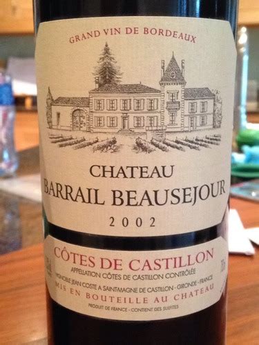 Ch Teau Barrail Beausejour Castillon C Tes De Bordeaux Vivino