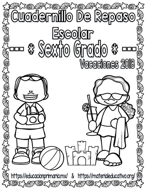 Cuadernillo De Repaso Escolar Para Vacaciones Del Sexto Grado De Primaria Educación Primaria