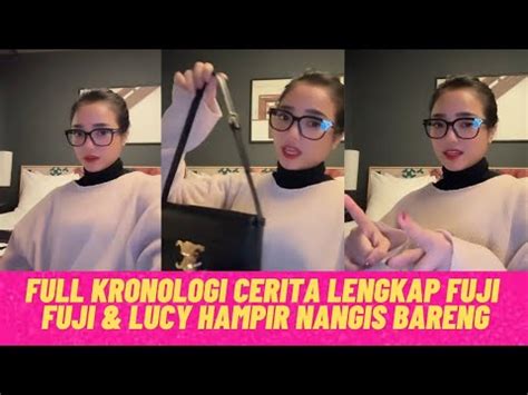 Full Kronologi Cerita Lengkap Fuji Kecopetan Fuji Lucy Hampir Nangis