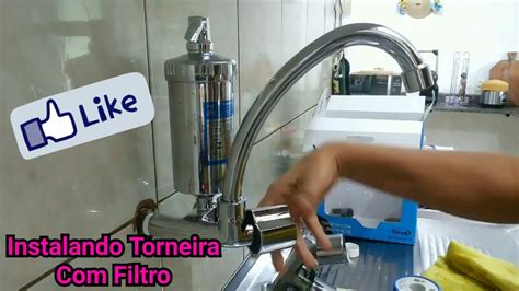 Como Instalar Torneira Filtro Como Trocar Torneira Da Cozinha