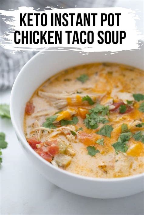 Best Keto Chicken Taco Soup Recipe Instant Pot Or Crock Pot Kasey Trenum