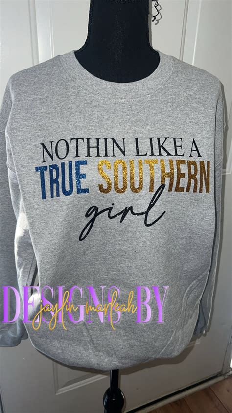 Nothin Like A True Southern Girl Sweatshirt Southern University Shirt Hbcu Graduation