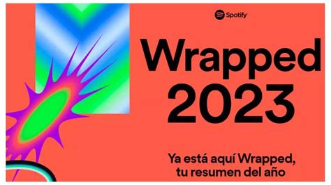 Spotify Wrapped 2023 ¿cómo Obtener Tu Resumen De Artistas Y Canciones Del Año