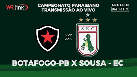 Botafogo-pb X Sousa - FINAL - BOTAFOGO-PB X SOUSA-EC | AO VIVO | CAMPEONATO PARAIBANO (30/03 ...