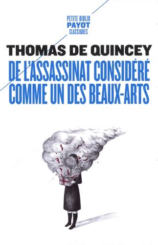 De L Assassinat Consid R Comme Un Des Beaux Arts Thomas De Quincey