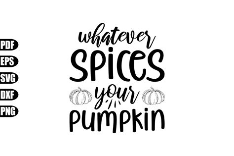 Whatever Spices Your Pumpkin Svg Graphic By Creativekhadiza