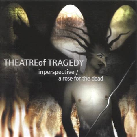 Theatre Of Tragedy Inperspective A Rose For The Dead Lyrics And