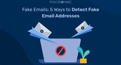 Top Ways To Detect Fake Email Addresses And Avoid Phishing Scams