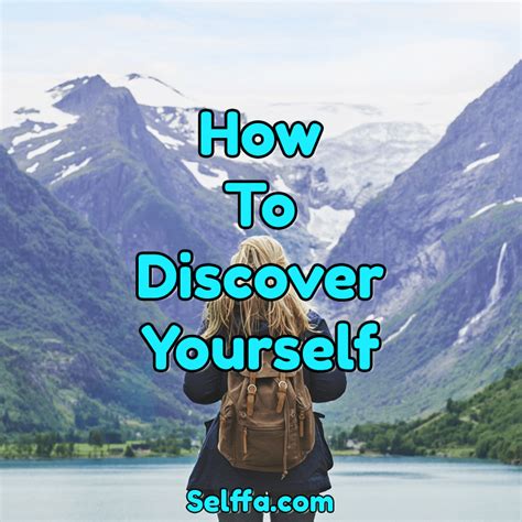 How To Discover Yourself Essential Steps Selffa