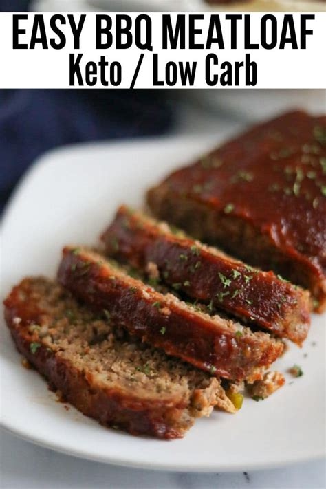 Easy Bbq Low Carb Keto Meatloaf Recipe