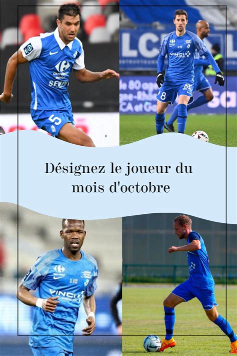 GF38 Votez Pour Le Joueur Du Mois D Octobre 2023 Grenoble Foot Info