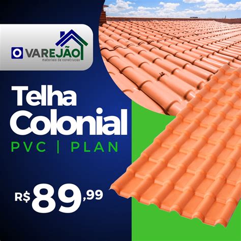 Qual O Valor Da Telha Colonial - Telha Colonial - O Varejão Hidráulica e Elétrica