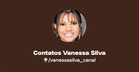 Contatos Vanessa Silva Instagram Facebook Linktree