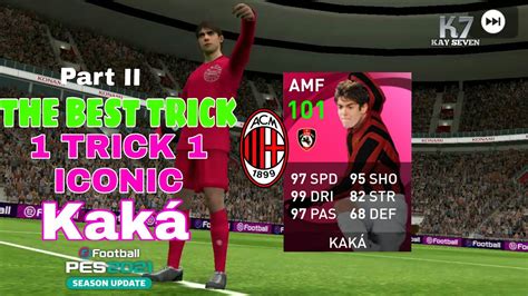 TRIK CARA MENDAPATKAN ICONIC RICARDO KAKA DI ICONIC MOMENT AC MILAN PES