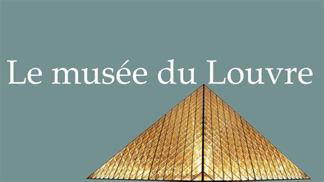 How To Pronounce Le Mus E Du Louvre The Louvre Museum Correctly