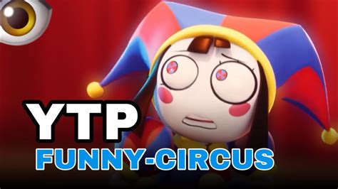 The Amazing Digital Circus Ytp Funny Moments Youtube