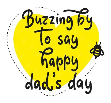 Premium Vector Buzzing By To Say Happy Dads Day Calligraphy Greeting