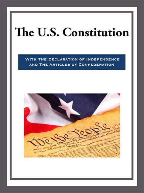 The Us Constitution With The Declaration Of Independence And The