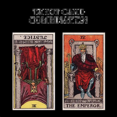 Justice Reversed And The Emperor Tarot Cards Meaning