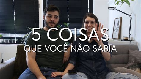 5 Coisas Sobre NÓs Que VocÊ NÃo Sabia Youtube