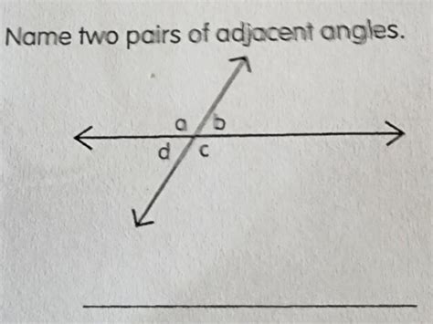 Name Two Pairs Of Adjacent Angles