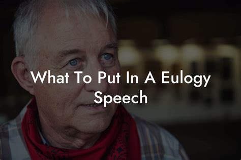 What To Put In A Eulogy Speech Eulogy Assistant