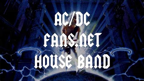 AC DC Fans Net House Band Hard As A Rock YouTube