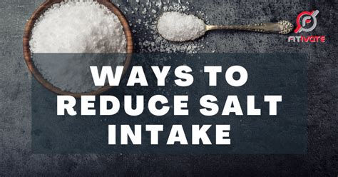 Ways To Reduce Salt Intake Fitivate