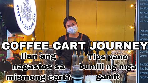 My Coffee Cart Journey Ilan Nagastos Sa Cart Tips Pano Bumili Ng Mga