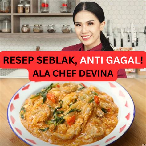 Resep Seblak Kwetiau Ala Chef Devina Hermawan Anti Gagal