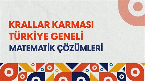 Krallar Karması TÜRKİYE GENELİ Deneme Sınavı l MATEMATİK Çözümleri