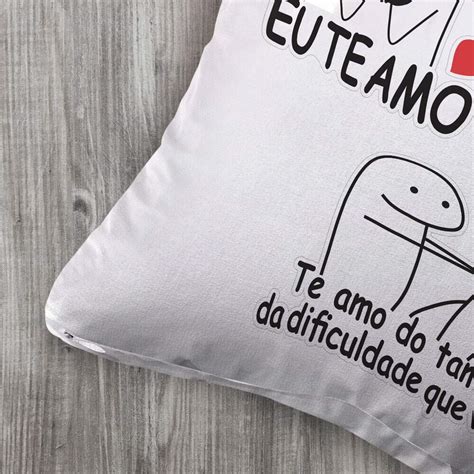 Almofada Decorativa Dia Dos Namorados Meme Florks Eu Te Amo