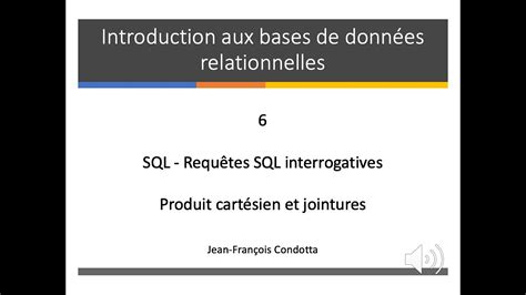 Cours 6 Introduction Aux Bases De Données Relationnelles Et Sql Vidéo