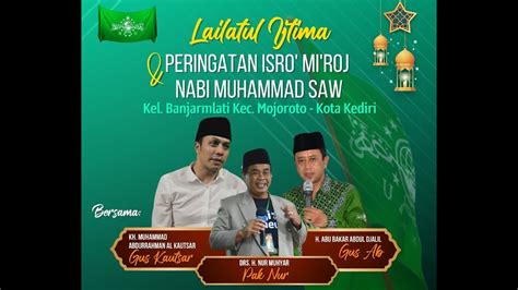 [live] Pengajian Bersama Gus Kautsar Dan Gus Ab Di Rumah Pak Nur Muhyar Banjarmlati Kediri Kota