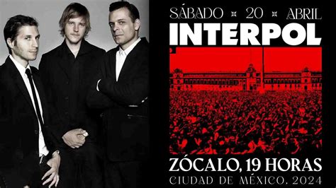 Interpol en el Zócalo todos los detalles The Rock Review