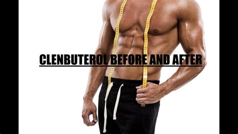 Clenbuterol Before And After