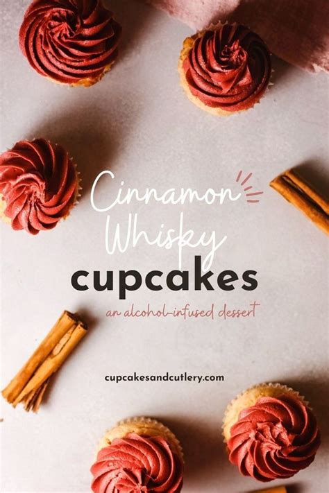 Cinnamon Whiskey Cupcakes With Cinnamon Sticks On Top And The Title