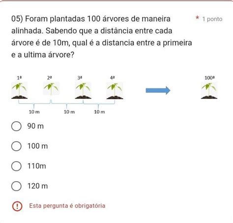 Foram Plantadas Rvores De Maneira Alinhada Sabendo Que A