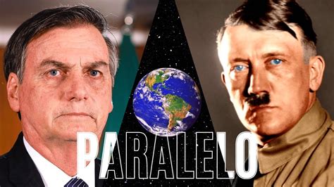 Os Incr Veis Paralelos Entre Hitler E Bolsonaro Youtube