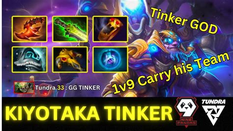 Kiyotaka Tinker Perspective 1v9 Solo Carry Tinker 9Pandas Vs Tundra