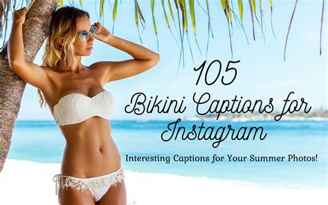 105 Bikini Captions For Instagram Savage Quotes For Swimsuit Pics