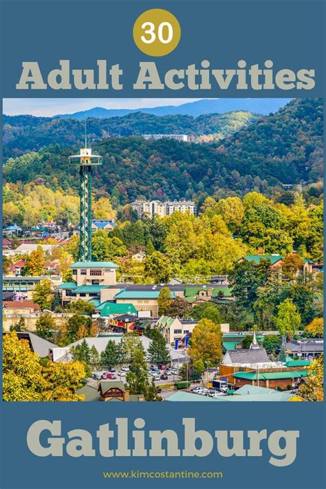 Planning An Adult Trip To Gatlinburg Things To Do In Gatlinburg