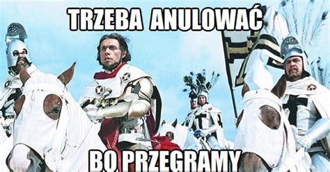 Trzeba anulować bo przegramy Lawina memów