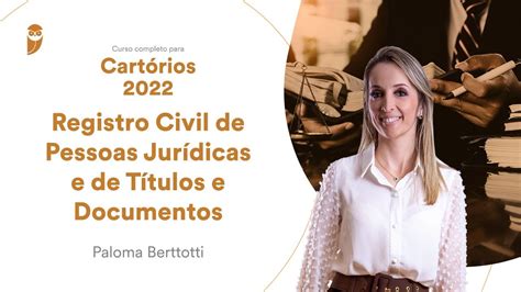 Curso Completo Para Cart Rios Registro Civil De Pessoas