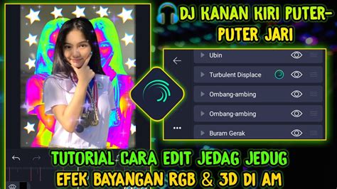 Tutorial Cara Edit JEDAG JEDUG Di Alight Motion Efek Bayangan RGB 3D