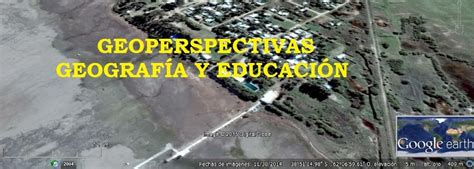 Geoperspectivas GeografÍa Y EducaciÓn La Trama Ambiental Argentina Y